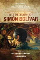 The Delirium of Simon Bolivar. El Delirio de Simon Bolivar 1888205342 Book Cover