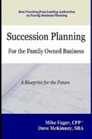 Succession Planning for the Family Owned Business 0615176143 Book Cover