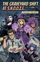 The Graveyard Shift At S.N.O.O.Z.E B0H472XGYC Book Cover