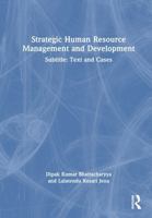 Strategic Human Resource Management and Development: Subtitle: Text and Cases 1041394071 Book Cover