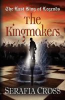 The Kingmakers 1614343004 Book Cover