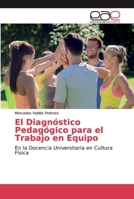 El Diagnóstico Pedagógico para el Trabajo en Equipo 620002409X Book Cover