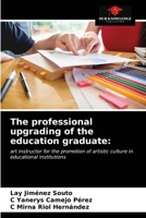 The professional upgrading of the education graduate 6203247693 Book Cover