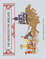 The Monster Fire Brigade 1441567305 Book Cover