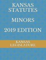 Kansas Statutes Minors 2019 Edition 1079169407 Book Cover