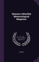 Symons's Monthly Meteorological Magazine 1358167141 Book Cover