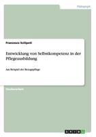 Entwicklung Von Selbstkompetenz in Derpflegeausbildung 3656765448 Book Cover