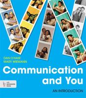 Communication and You: An Introduction 1457638916 Book Cover