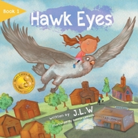 Hawk Eyes (Nature Nurtures Storybooks) 0228806399 Book Cover