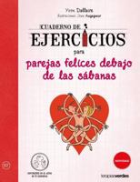 Cuaderno de ejercicios para parejas felices debajo de las sábanas (Terapias Cuadernos ejercicios) 841697232X Book Cover