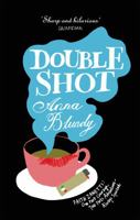 Double Shot (Faith Zanetti #4) 0751538965 Book Cover