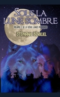 Sous la lune sombre 1535027614 Book Cover