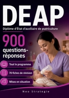 DEAP Diplôme d'Etat Auxiliaire de Puériculture: 900 Questions Réponses 70 fiches de révision (French Edition) 2322857254 Book Cover