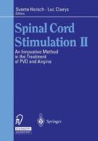 Spinal Cord Stimulation Ii: An Innovative Method In The Treatment Of Pvd And Angina 3642725295 Book Cover