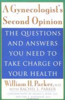 A Gynecologist's Second Opinion 0452283620 Book Cover