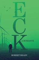 Eck: A Romance 1637528833 Book Cover