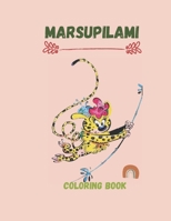 Marsupilami Coloring Book: For Adults And Girls Coloring pages 70+| Paint and relax | predefined drawing And blank pages B08NVDLT81 Book Cover