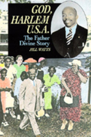 God, Harlem U.S.A.: The Father Divine Story 0520201728 Book Cover