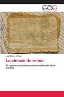 La ciencia de reinar 6202244127 Book Cover
