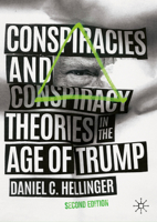 Conspiracies and Conspiracy Theories in the Age of Trump 3030074587 Book Cover
