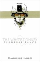 The White Donkey: Terminal Lance 0316362832 Book Cover
