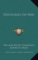 Discourses on War 1289341621 Book Cover