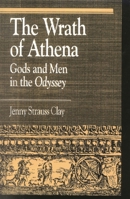 The Wrath of Athena: Gods and Men in The Odyssey (Greek Studies) 0822630699 Book Cover