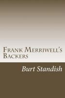 Frank Merriwell's Backers; Or, The Pride of His Friends 0837390958 Book Cover