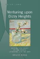 Venturing Upon Dizzy Heights: Lectures and Essays on Philosophy, Literature, and the Arts 1433102870 Book Cover