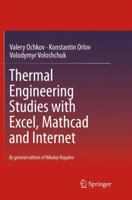 Thermal Engineering Studies with Excel, Mathcad and Internet 3319799959 Book Cover
