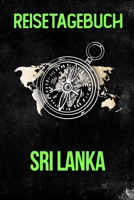 Reisetagebuch Sri Lanka: Reisejournal f�r den Urlaub - inkl. Packliste Erinnerungsbuch f�r Sehensw�rdigkeiten & Ausfl�ge Notizbuch als Geschenk, Abschiedsgeschenk 1710031158 Book Cover