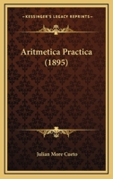 Aritmetica Practica (1895) 1141328240 Book Cover