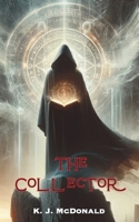 The Collector B0DT7CKBYR Book Cover