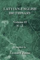 Latvian-English Dictionary: Volume II N-Z 1436340950 Book Cover