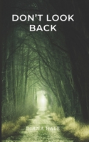 DON’T LOOK BACK B0BCRZSKDB Book Cover