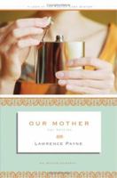 Our Mother: Her Bottles 1598867245 Book Cover