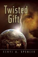 Twisted Gift 160976045X Book Cover