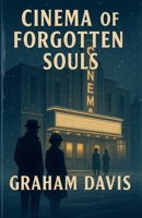 Cinema of Forgotten Souls B0GJTD2WWS Book Cover