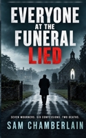 Everyone At The Funeral Lied B0HJB9T9Z8 Book Cover
