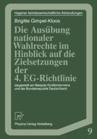 Die Ausubung Nationaler Wahlrechte Im Hinblick Auf Die Zielsetzungen Der 4. Eg-Richtlinie: Dargestellt Am Beispiel Grossbritanniens Und Der Bundesrepublik Deutschland 379080522X Book Cover