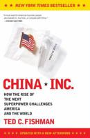 China, Inc.: How the Rise of the Next Superpower Challenges America and the World 0743257529 Book Cover