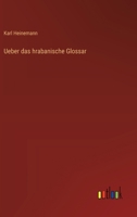 Ueber das hrabanische Glossar 3368395645 Book Cover