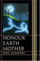 Honour Earth Mother 0973139617 Book Cover