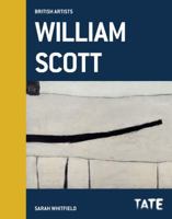 Tate British Artists: William Scott 1849760829 Book Cover