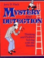 Mystery and Detection: Thinking and Problem Solving With the Sleuths 0872878155 Book Cover