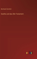 Goethe und das Alte Testament 3368646311 Book Cover