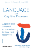 Sublexical Representations in Visual Word Recognition (Special Issues of Language and Cognitive Processes) 1841699756 Book Cover