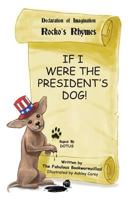 If I Were the President's Dog! 1622179285 Book Cover