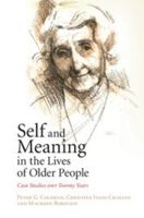 Life in Advanced Old Age: Meaning in the Ninth and Tenth Decades 1107042550 Book Cover