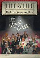 Little by Little: People I've Known and Been 1457549573 Book Cover